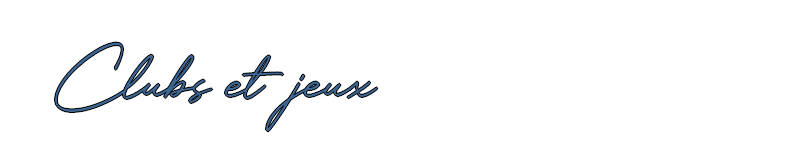 Clubs et jeux