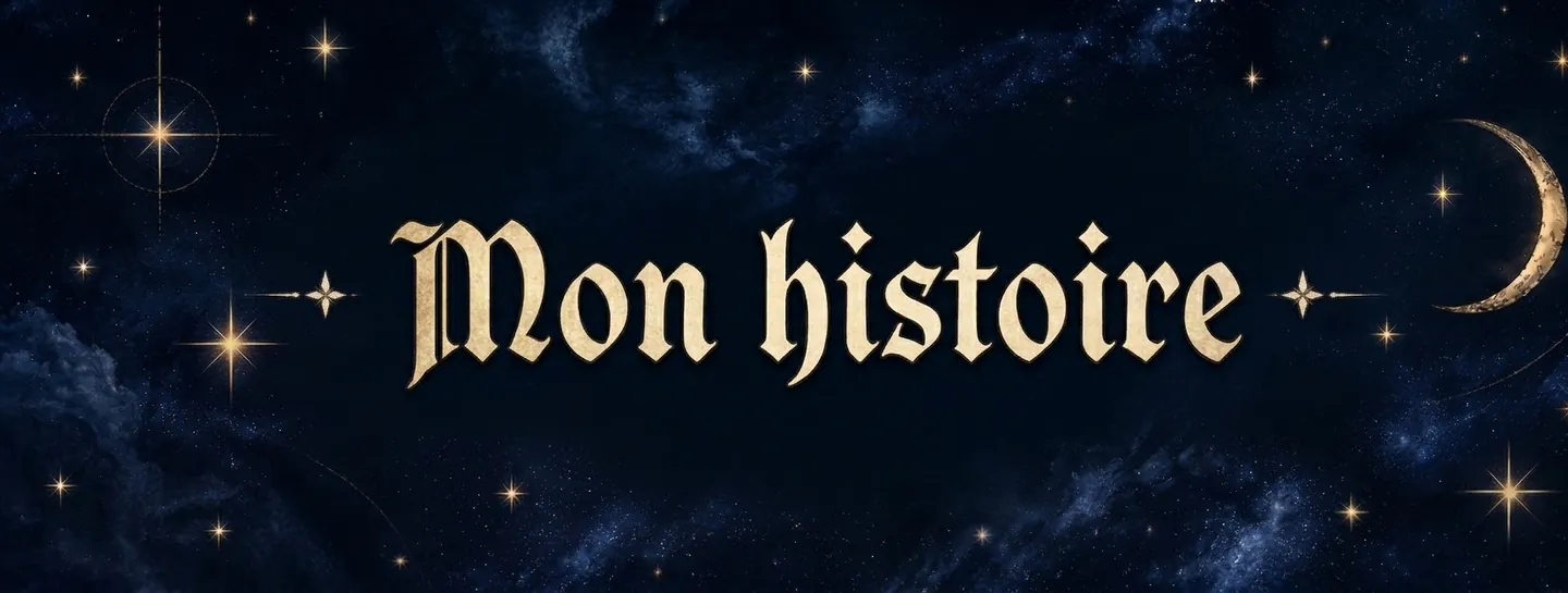 Mon histoire